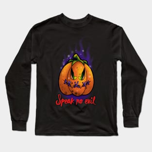 Speak no evil pumpkin Long Sleeve T-Shirt